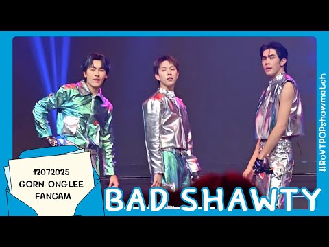120725 - BAD SHAWTY - PROXIE [GORN ONGLEE Fancam] #RoVTPOPshowmatch  