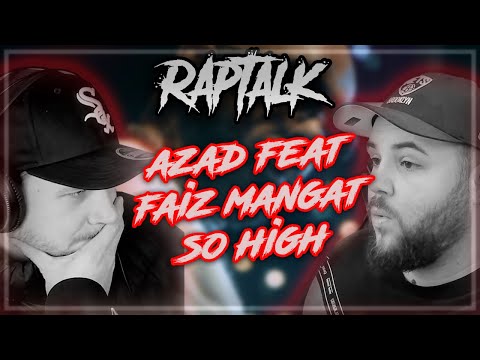 Der Grund warum wir HipHop lieben!! AZAD FEAT. FAIZ MANGAT - SO HIGH | Raptalk