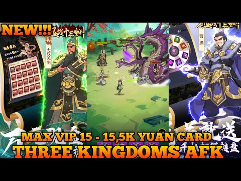15K+ Yuan Card + MAX VIP - New Three Kingdoms AFK