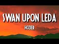 Hozier - Swan Upon Leda (Lyrics)