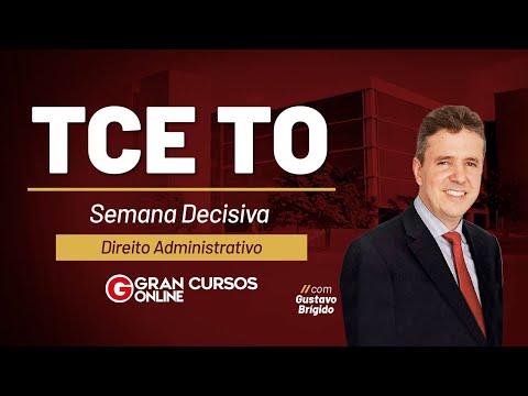 TCE TO Competition: Decisive Week - Administrative Law with Gustavo Brígido