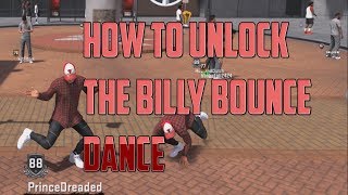 NBA 2K18 - HOW TO UNLOCK THE BILLY BOUNCE DANCE