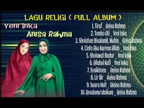 SPECIAL LAGU RELIGI "YENI INKA & ANISA RAHMA" (FULL ALBUM)