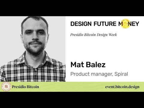 BIP 177: Redefining Bitcoin's Base Unit - Mat Balez (Spiral) | Bitcoin Design Week