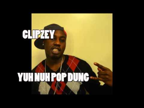King Clipzey  - Yuh nuh Pop Dung ( Flat Bridge riddim )