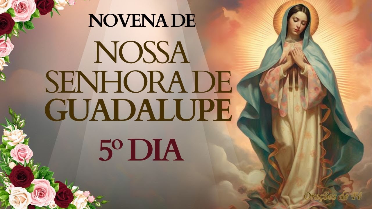 Novena de Nossa Senhora de Guadalupe - Quinto Dia