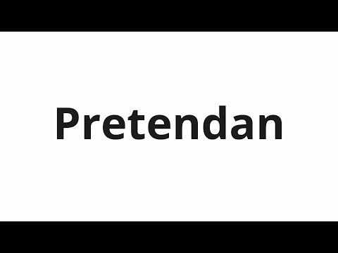 How to pronounce Pretendan