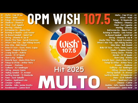 Hot Hits Philippines - MULTO | Best of Wish 107.5 Songs Playlist | OPM Trending 2025