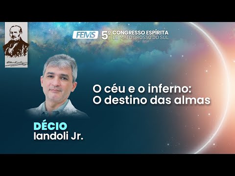 Heaven and Hell: The Fate of Souls, with Décio Iandoli Jr.