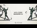 WO CORE Shadow 52 Original Mix Steyoyoke