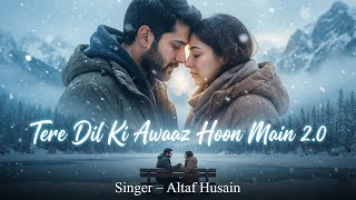 Download lagu Tere Dil Ki Awaaz Hoon Main 2.0 | New Hindi Romantic Song 2025 | Instagram Trending Song mp3