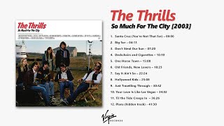 The Thrills - So Much For The City [2003] [Full album HQ]