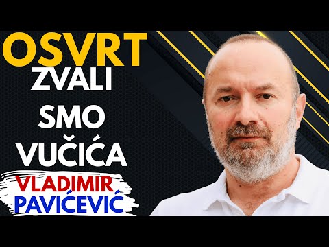 Zvali smo Vučića! | Vladimir Pavićević | Osvrt