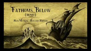 The Little Mermaid -  Alan Menken Howard Ashman -  Fathoms Below Demo