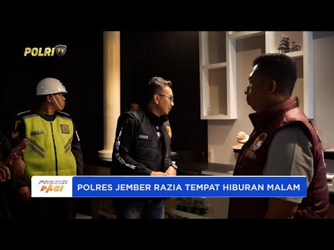 POLRES JEMBER GELAR RAZIA TEMPAT HIBURAN MALAM JELANG NATARU