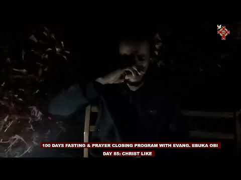 NIGHT OF OPEN HEAVEN/ 100 DAYS FASTING & PRAYER PROGRAM- DAY 85 (13TH AUGUST, 2022)