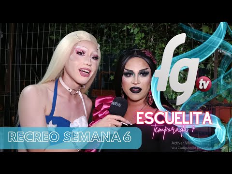 RECREO ESCUELITA FG 7 / SEMANA 6 - CANAL FARANDULA GAY