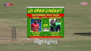 Highlights 1st SEMI FINAL US OPEN CRICKET 2020