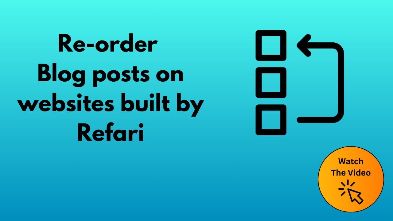 How to re-order blog posts on websites built by Refari