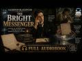 The Bright Messenger By Algernon Blackwood Classic Mystical Tale
