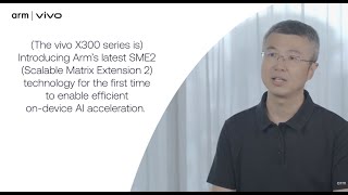 Looking inside the vivo x300 Series and its adoption of Arm SME2 to deliver powerful AI experiences