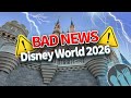 Bad News About Disney World In 2026
