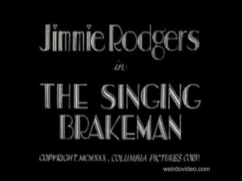 Jimmie Rodgers in The Singing Brakeman - 1930