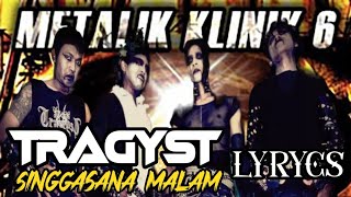 Download lagu TRAGYST - Singgasana Malam   Lyrics (Metalik Klinik 6) Band Black Metal Indonesia mp3