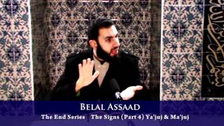 The End Series -  7  - The Signs - (Part 4) - Yajuj And Majuj - Bilal Assad