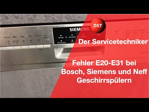 Die Fehler bei Siemens, Bosch Geschirrspülern E20, E21, E22, E23, E24, E25, E26, E27, E28, E29, E31