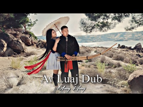 Av Luaj Dub - Macy Hawj (Official Audio/Lyrics)
