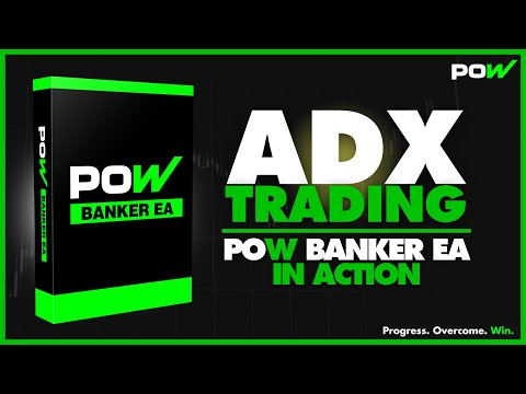 ADX TRADING STRATEGY - POW Banker EA IN ACTION!!