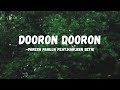 Dooron Dooron | Meghdeep Bose, Paresh Pahuja, Shiv Tandan | Official Song 2022 | Love Song