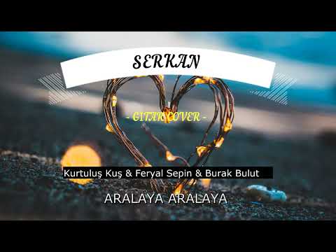 Kurtuluş Kuş & Feryal Sepin & Burak Bulut -  Karalaya Karalaya  ( Gitar Cover )