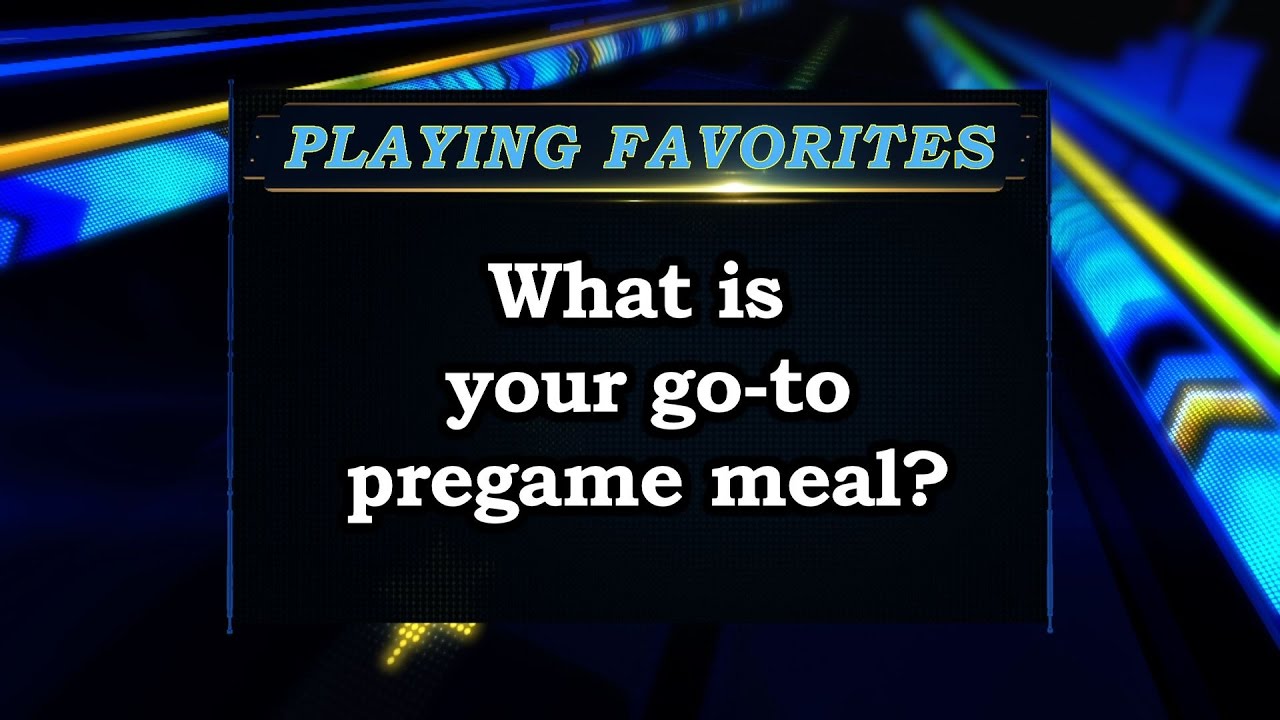 Playing Favorites - What's your favorite pregame meal? Sports Stars of Tomorrow