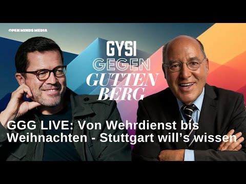 #137 GGG LIVE: Von Wehrdienst bis Weihnachten - Stuttgart will's wissen | Gysi gegen Guttenberg