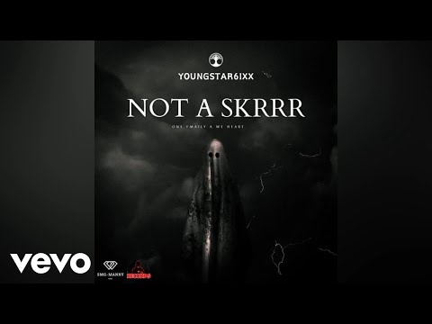 Young Star 6ixx - Not A Skrrr | Official Audio
