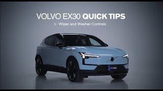 Volvo EX30 Quick Tips - Wiper and Washer Controls