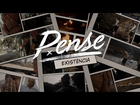 Pense - Existência  (Vídeo Oficial)