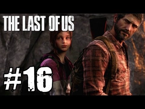The Last of Us - PART 16 Playthrough TRUE-HD QUALITY