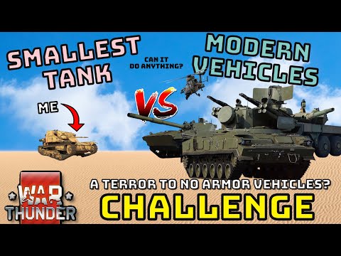 SMALLEST TANK VS MODERN MILITARY VEHICLES - Can It Do Anything? - WAR THUNDER