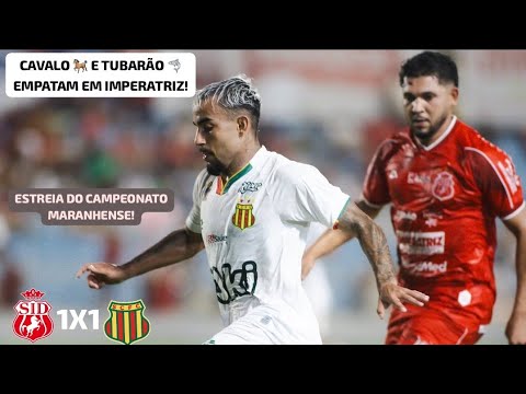 Imperatriz 1X1 Sampaio Corrêa - Campeonato Maranhense 2026 | 1° Rodada.