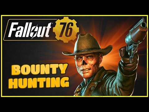 Why Becoming A Bounty Hunter Is AMAZING - Fallout 76