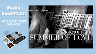 Mark Knopfler - Summer Of Love (Official Video)