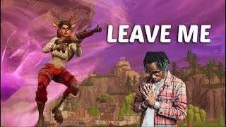 Fortnite Montage - "Leave Me" (Rich the Kid)