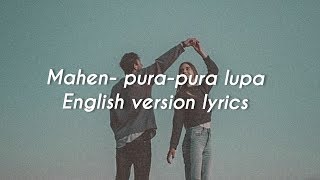 Download lagu Mahen~ pura-pura lupa (english version) lyrics mp3 Download lagu Mahen~ pura-pura lupa (english version) lyrics mp3