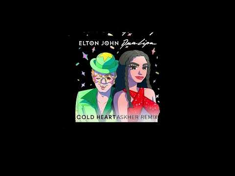 Elton John, Dua Lipa - Cold Heart (Askher Remix)