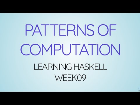 Learning Haskell Week09 - Patterns Of Computation