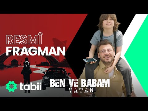 Ben ve Babam - Vatan | Resmi Fragman #tabii 💚