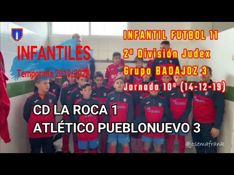 19/20 INFANTIL | J.10ª CD LA ROCA 1 - ATLETICO PUEBLONUEVO 3 (14-12-19)